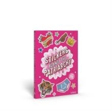 STICKERS AGAINST THE PATRIARCHY : A LITTLE STICKER BOOK | 9781837761180 | SKITTLEDOG