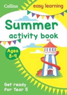 YEAR 4 TO YEAR 5 SUMMER ACTIVITY BOOK | 9780008824419 | COLLINS EASY LEARNING