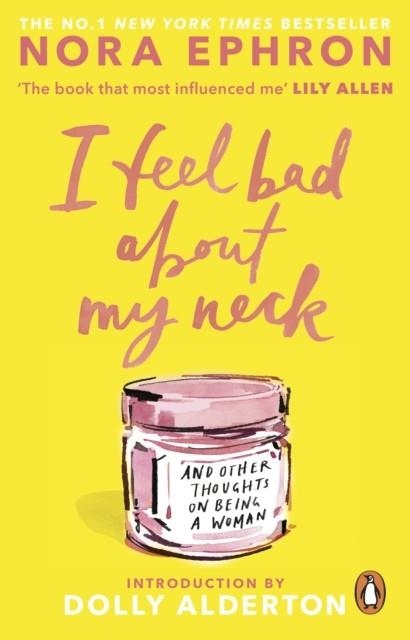 I FEEL BAD ABOUT MY NECK | 9781804999998 | NORA EPHRON
