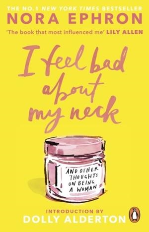 I FEEL BAD ABOUT MY NECK | 9781804999998 | NORA EPHRON