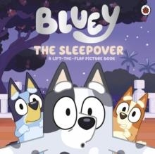 BLUEY: THE SLEEPOVER | 9780241780411 | BLUEY