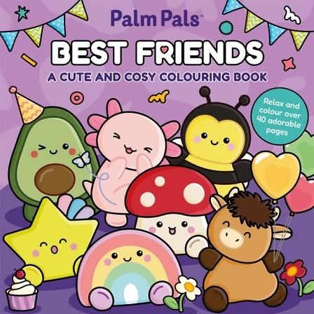 PALM PALS BEST FRIENDS: A CUTE AND COSY COLOURING BOOK | 9781037407413 | PALM PALS