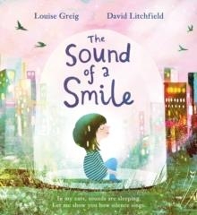 THE SOUND OF A SMILE | 9781408365489 | LOUISE GREIG