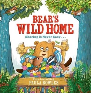BEAR'S WILD HOME | 9781471191800 | PAULA BOWLES