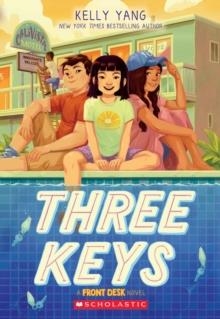 FRONT DESK 2: THREE KEYS | 9781338591392 | KELLY YANG