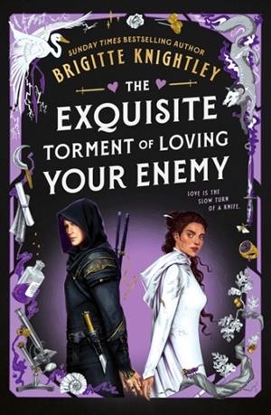 EXQUISITE TORMENT OF LOVING YOUR ENEMY | 9780356524788 | BRIGITTE KNIGHTLEY