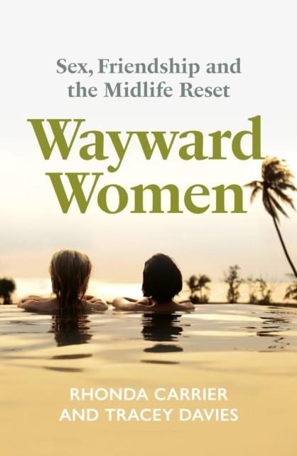 WAYWARD WOMEN | 9781835013618 | RHONDA CARRIER AND TRACEY DAVIES