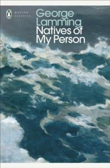 NATIVES OF MY PERSON | 9780241829479 | GEORGE LAMMING