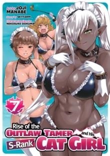 RISE OF THE OUTLAW TAMER AND HIS S-RANK CAT GIRL VOL. 7 : 7 | 9798897653850 | JOJI SKYFARM