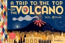 A TRIP TO THE TOP OF THE VOLCANO WITH MOUSE | 9781662665165 | FRANK VIVA