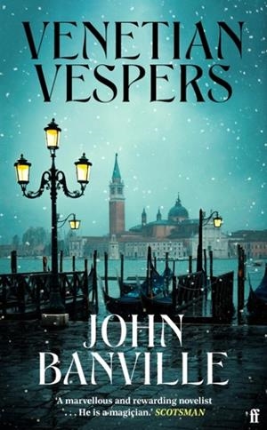 VENETIAN VESPERS | 9780571386635 | JOHN BANVILLE