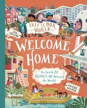 THIS IS OUR WORLD: WELCOME HOME | 9780753479889 | VALERIE WILDING
