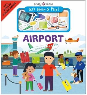 AIRPORT : WITH OVER 20 PUZZLE PIECES | 9781917069359 | PRIDDY BOOKS