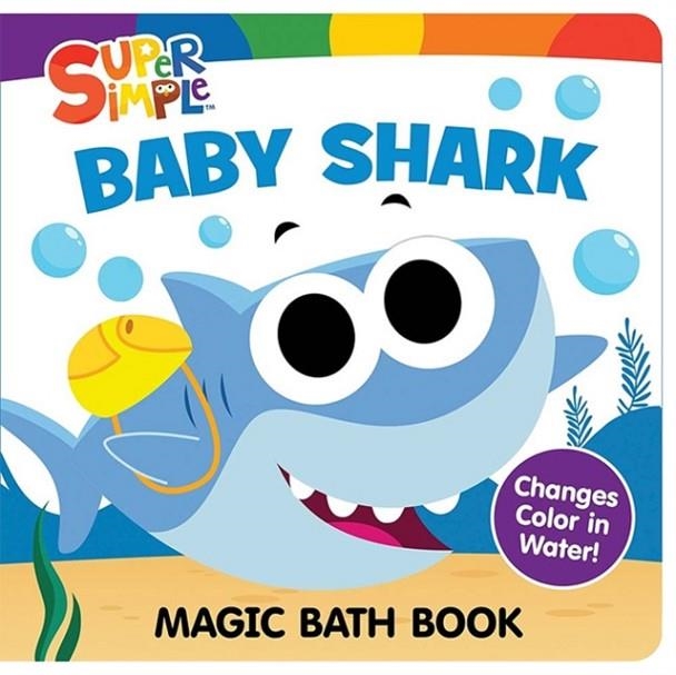 SUPER SIMPLE  BABY SHARK MAGIC BATH BOOK : CHANGES COLOR IN WATER! | 9780486856711 | SUPER SIMPLE, DOVER PUBLICATIONS INC
