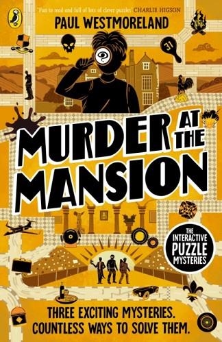MURDER AT THE MANSION: THE INTERACTIVE PUZZLE MYSTERIES | 9780241794036 | PAUL WESTMORELAND