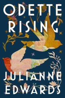 ODETTE RISING | 9781399633550 | JULIANNE EDWARDS