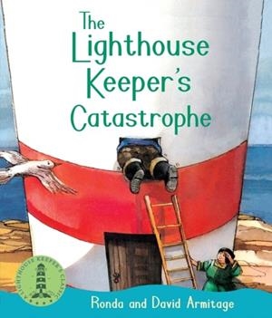 THE LIGHTHOUSE KEEPER'S CATASTROPHE | 9781407144399 | RONDA ARMITAGE