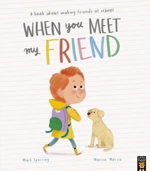WHEN YOU MEET MY FRIEND | 9781801048446 | MARK SPERRING