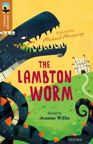 OXFORD READING TREE TREETOPS GREATEST STORIES: OXFORD LEVEL 8: THE LAMBTON WORM | 9780198305859