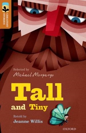 OXFORD READING TREE TREETOPS GREATEST STORIES: OXFORD LEVEL 8: TALL AND TINY | 9780198305842