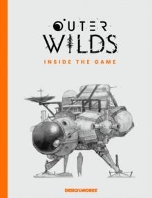 OUTER WILDS: INSIDE THE GAME | 9780008791117 | LOST IN CULT, DESIGNWORKS