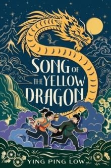 SONG OF THE YELLOW DRAGON | 9798217005086 | YING PING LOW