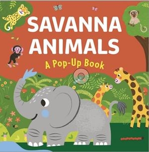 SAVANNA ANIMALS: A POP-UP BOOK | 9781916781450 | HANNAH PORTER