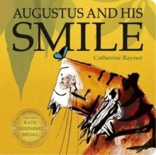 AUGUSTUS AND HIS SMILE | 9781801048170 | CATHERINE RAYNER