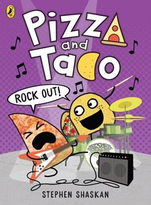 PIZZA AND TACO: ROCK OUT! | 9780241760215 | STEPHEN SHASKAN