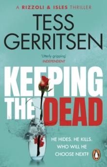 KEEPING THE DEAD | 9781804991305 | TESS GERRITSEN