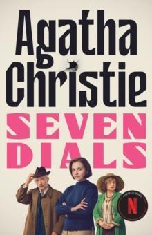 SEVEN DIALS (NETFLIX TIE-IN) | 9780008797294 | AGATHA CHRISTIE