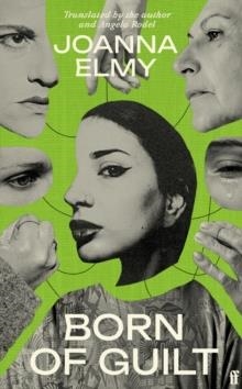 BORN OF GUILT | 9780571389957 | JOANNA ELMY