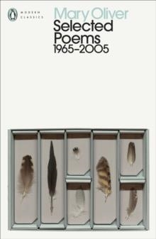MARY OLIVER: SELECTED POEMS 1965 - 2005 | 9780241810187 | MARY OLIVER