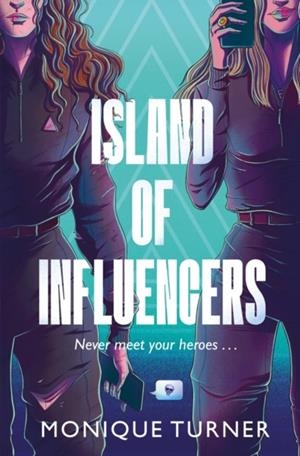 ISLAND OF INFLUENCERS | 9781915947697 | MONIQUE TURNER