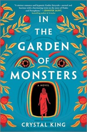 IN THE GARDEN OF MONSTERS | 9780778310570 | CRYSTAL KING