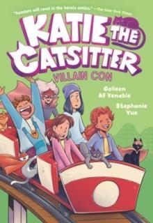 KATIE THE CATSITTER 05: VILLAIN COIN | 9780593570449 | COLLEEN AF VENABLE; STEPHANIE YUE