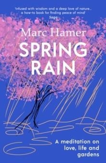SPRING RAIN | 9781529920482 | MARC HAMER