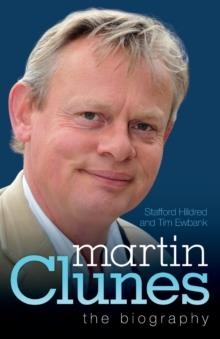 MARTIN CLUNES - THE BIOGRAPHY | 9781857828023 | STAFFORD HILDRED