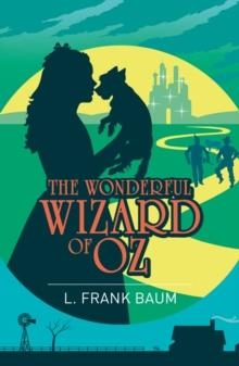 THE WONDERFUL WIZARD OF OZ | 9781398870055 | L. FRANK BAUM
