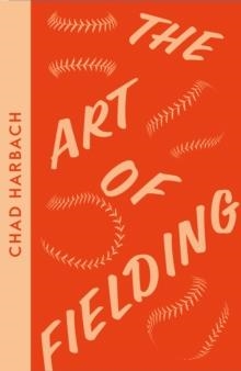 THE ART OF FIELDING | 9780008553791 | CHAD HARBACH