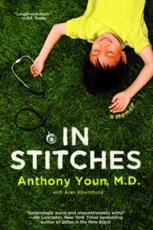 IN STITCHES | 9781451649765 | DR. ANTHONY YOUN; ALAN EISENSTOCK