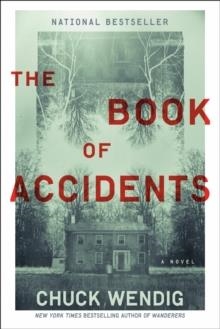 THE BOOK OF ACCIDENTS | 9780399182150 | CHUCK WENDIG