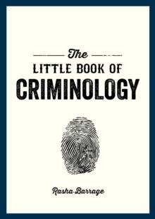 THE LITTLE BOOK OF CRIMINOLOGY | 9781837993024 | RASHA BARRAGE