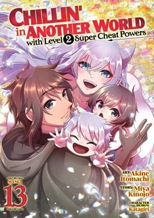 CHILLIN' IN ANOTHER WORLD WITH LEVEL 2 SUPER CHEAT POWERS (MANGA) VOL. 13 | 9798897658978 | MIYA KINOJO