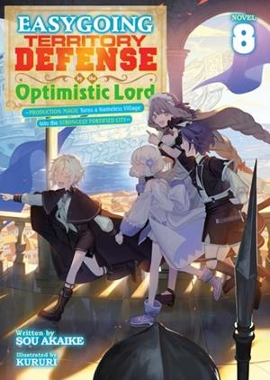 EASYGOING TERRITORY DEFENSE BY THE OPTIMISTIC LORD EASYGOING TERRITORY DEFENSE BY THE OPTIMISTIC LORD VOL.8 | 9798897659852 | SOU AKAIKE