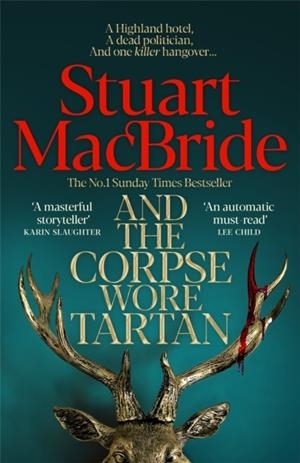 AND THE CORPSE WORE TARTAN | 9781035098316 | STUART MACBRIDE