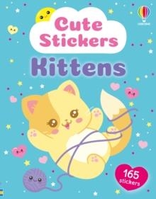CUTE STICKERS: KITTENS | 9781836044611 | KATIE DAYNES