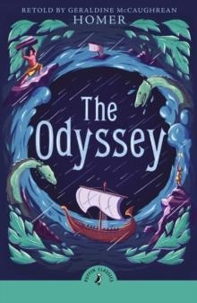 THE ODYSSEY: RETOLD BY GERALDINE MCCAUGHREAN | 9780241735657 | HOMER, GERALDINE MCCAUGHREAN