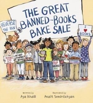 THE GREAT BANNED-BOOKS BAKE SALE | 9780884489672 | AYA KHALIL