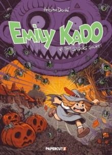 EMILY KADO: THE SPIDERS' SECRET | 9781545827499 | ANTOINE DODE